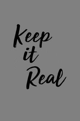 Book cover for Keep It Real