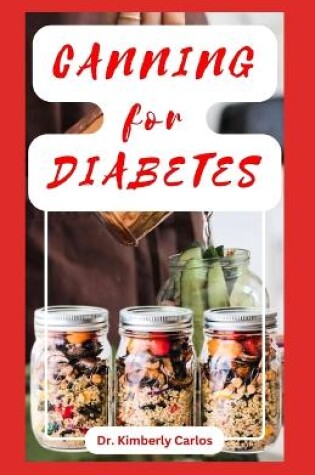 Cover of Canning for Diabetes