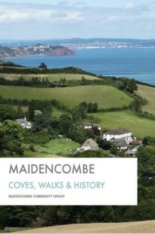 Cover of Maidencombe: Coves Walks and History