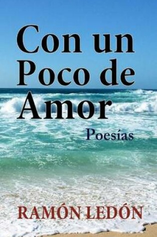 Cover of Con un poco de amor