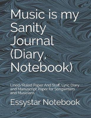 Book cover for Music is my Sanity Journal (Diary, Notebook)