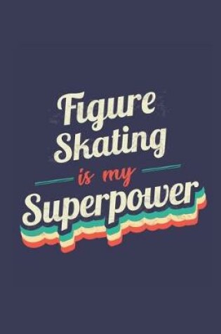 Cover of Figure Skating Is My Superpower