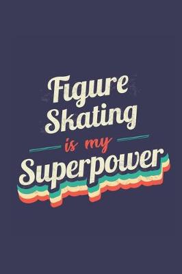 Book cover for Figure Skating Is My Superpower