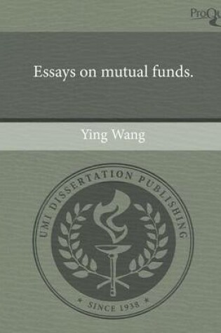 Cover of Essays on Mutual Funds