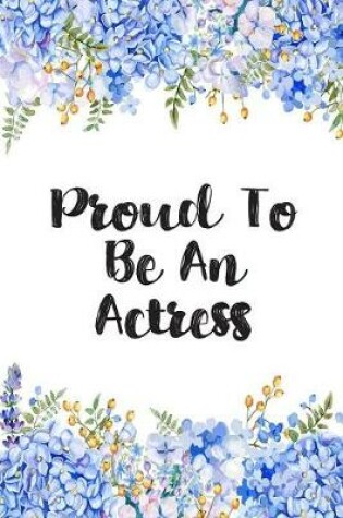 Cover of Proud To Be An Actress