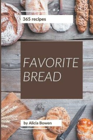 Cover of 365 Favorite Bread Recipes