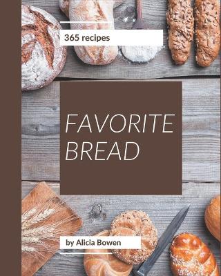 Book cover for 365 Favorite Bread Recipes