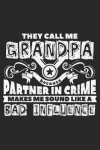 Book cover for They Call Me Grandpa Because Partner in Crime Makes Me Sound Like a Bad Influence