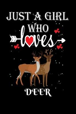 Book cover for Just a Girl Who Loves Deer