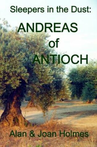 Cover of Sleepers in the Dust: Andreas of Antioch