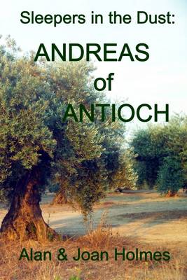 Book cover for Sleepers in the Dust: Andreas of Antioch