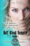Book cover for Half Blood Vampire Series
