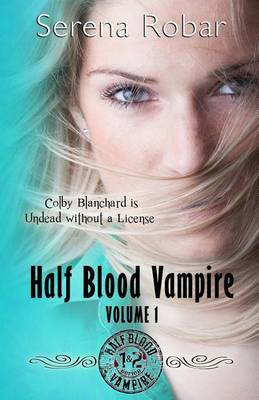 Cover of Half Blood Vampire Series
