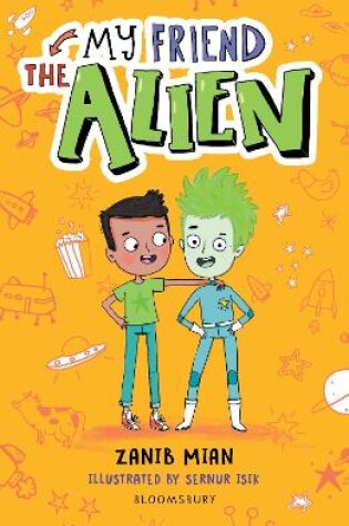 Cover of My Friend the Alien: A Bloomsbury Reader