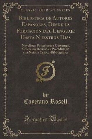 Cover of Biblioteca de Autores Españoles, Desde La Formacion del Lenguaje Hasta Nuestros Dias