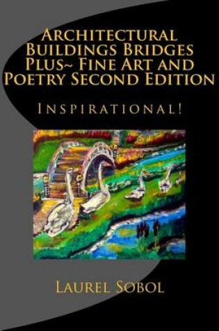 Cover of Architectural Buildings Bridges Plus Fine Art and Poetry Second Edition