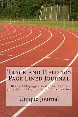 Book cover for Track and Field 100 Page Lined Journal