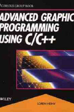 Cover of Advanced Graphics Programming Using C