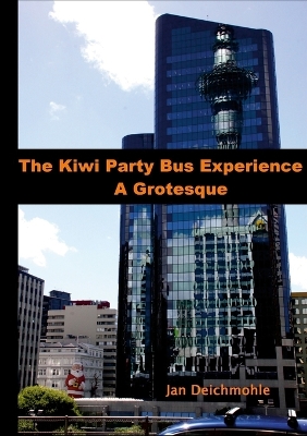 Book cover for The Kiwi Party Bus Experience - A Grotesque