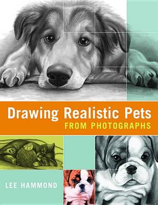 Book cover for Drawing Realistic Pets from Photographs