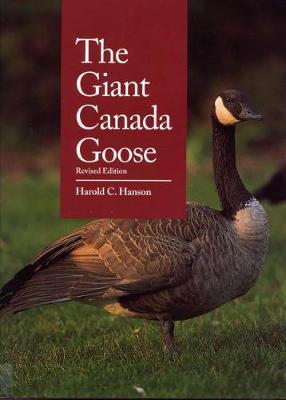 Book cover for The Giant Canada Goose, Revised Edition