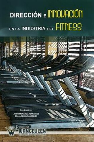 Cover of Direccion e innovacion en la industria del fitness