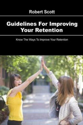 Cover of Guidelines for Improving Your Retention