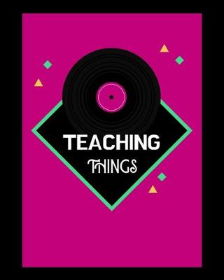 Book cover for Teaching Things