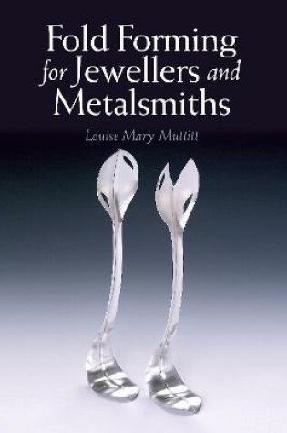 Cover of Fold Forming for Jewellers and Metalsmiths