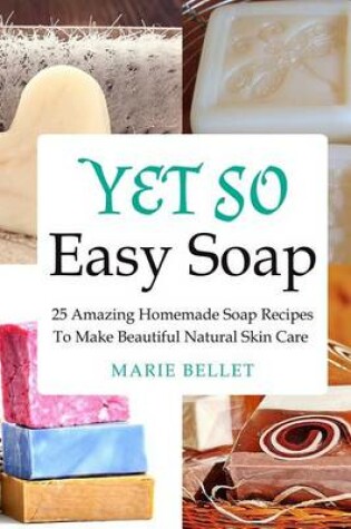 Cover of Yet So Easy Soap