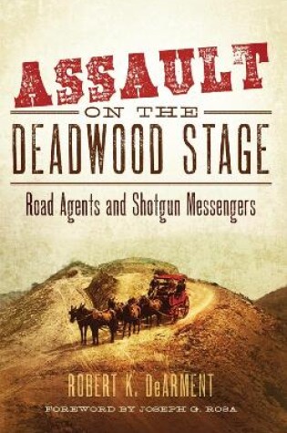 Cover of Assault on the Deadwood Stage