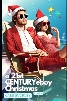 Cover of A 21st Century E-Boy Christmas