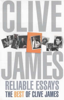Book cover for Reliable Essays: The Best of Clive James