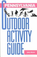 Book cover for Pennsylvania Outdoor Activity Guide