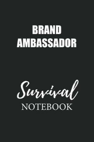 Cover of Brand Ambassador Survival Notebook