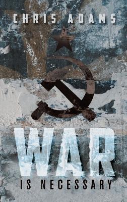 Book cover for War is Necessary