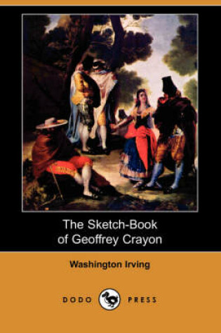Cover of The Sketch-Book of Geoffrey Crayon (Dodo Press)