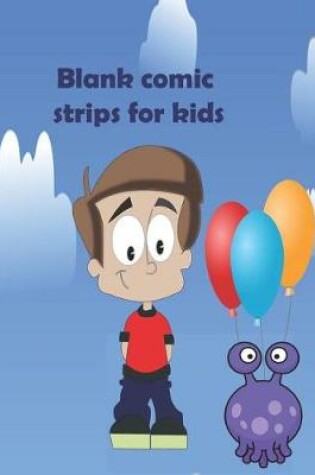 Cover of Blank Comic Strips for Kids