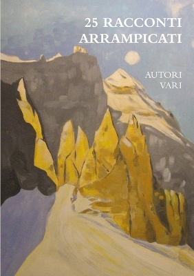 Book cover for 25 Racconti Arrampicati