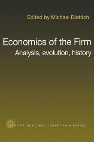 Cover of Economics of the Firm: Analysis, Evolution, History