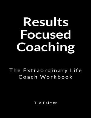 Book cover for Results Focused Coaching