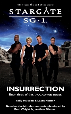 Book cover for STARGATE SG-1 Insurrection (Apocalypse book 3)