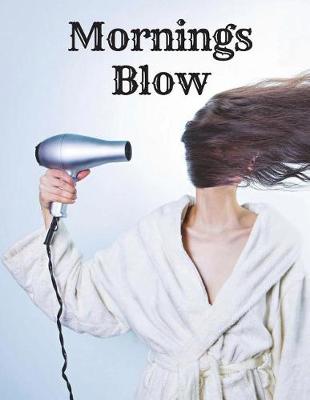 Book cover for Mornings Blow