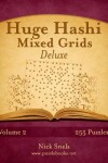 Book cover for Huge Hashi Mixed Grids - Volume 2 - 255 Puzzles