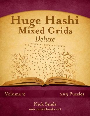 Book cover for Huge Hashi Mixed Grids - Volume 2 - 255 Puzzles