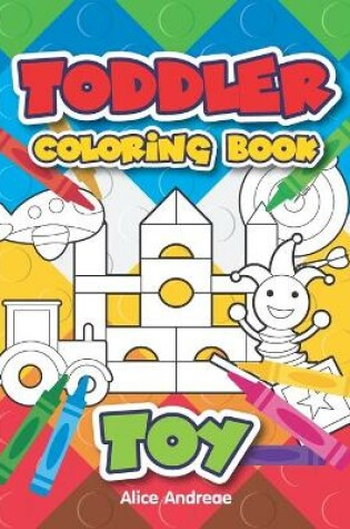 Cover of Toddler Coloring Book Toy