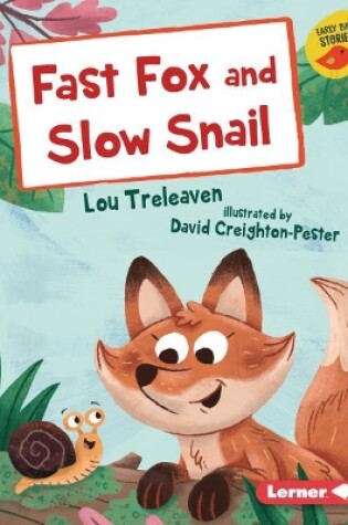 Cover of Fast Fox and Slow Snail