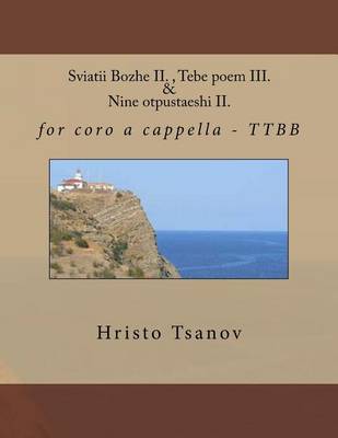 Book cover for Sviatii Bozhe II., Tebe Poem III. & Nine Otpustaeshi II.