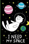 Book cover for I need my space