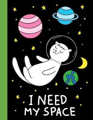 Cover of I need my space